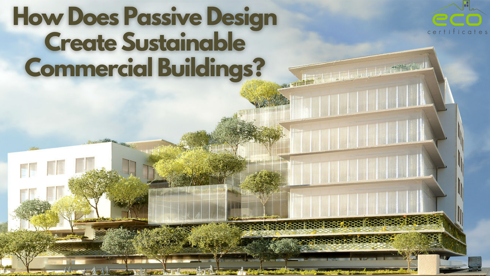 How Passive Design Create Sustainable Commercial Buildings?