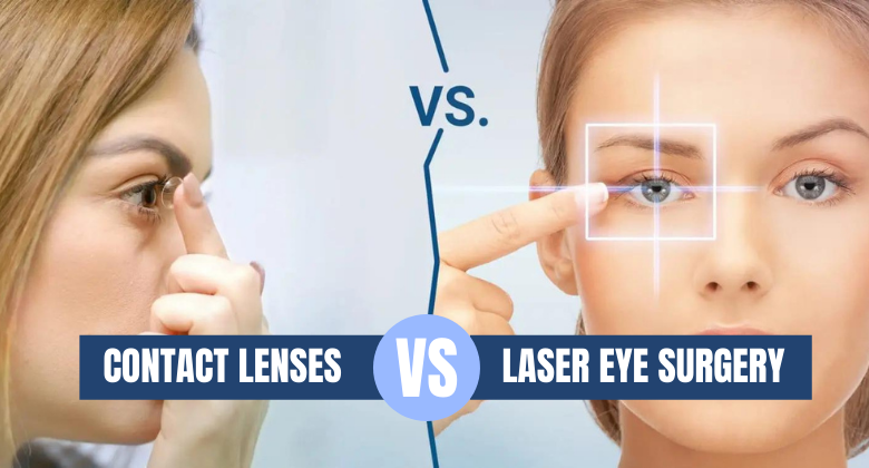 Laser Eye Surgery Vs Contact Lenses